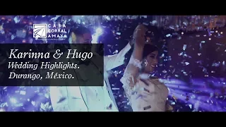 Karinna & Hugo - Trailer - Durango Wedding Video - Boda en Durango