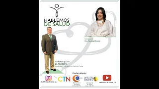 HABLEMOS DE SALUD Dr  José Torres  8 5 2024