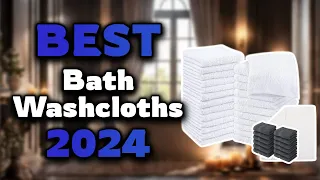 Top Best Bath Washcloths in 2024 & Buying Guide - Must Watch Before Buying!