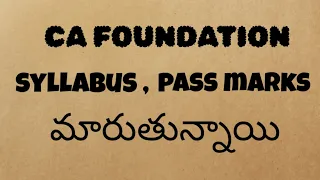 Change in Ca foundation syllabus and pass criteria