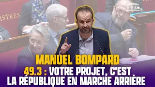 49.3 : Pour vous, un bon député est un député soumis ! - Manuel Bompard | #MotionDeCensure