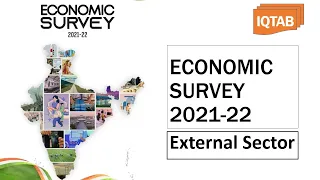 ES04| Economic Survey 2021-22| IQTAB| UPSC| External Sector| All Important Trends of 2021-22|