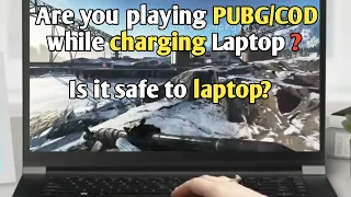 Is it safe to use laptop while charging?  How to use a laptop properly