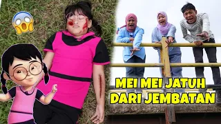 KASIHAN MEI MEI JATUH DARI JEMBATAN | CHIKAKU CHANNEL