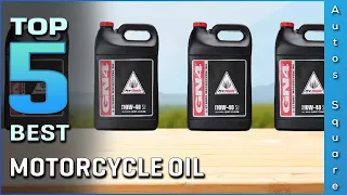 Top 5 Best Motorcycle Oil Review in 2024