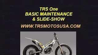 WITH JIM SNELL - TRS One TRIALS - BASIC MAINTENANCE & SLIDE-SHOW