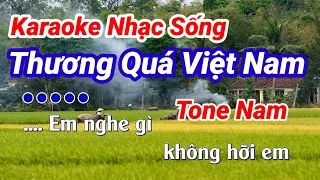 Karaoke Thương Quá Việt Nam Tone Nam Nhạc Sống ll Năm Organ