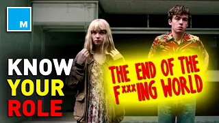 'The End of the F**king World' Test Their TV Knowledge [KNOW YOUR ROLE]