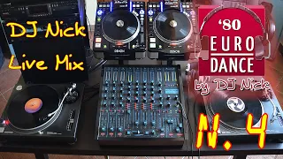 DJ NICK 80's Vinyl Euro-Dance Mix live 4