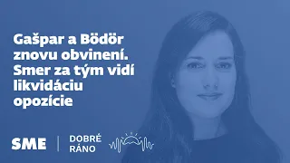 Dobré ráno: Gašpar a Bödör znovu obvinení. Smer za tým vidí likvidáciu opozície (15. 8. 2023)