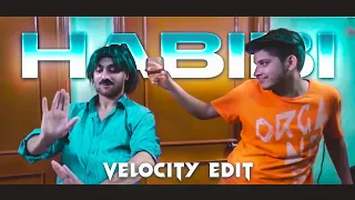 Habibi Song Velocity Edit #velocity #velocityedit #shake #habibi #habibistatus