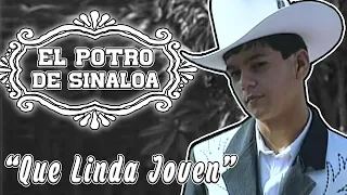 El Potro De Sinaloa-Que Linda Joven 'Video Oficial"