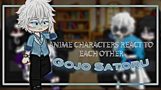 Anime/game characters react to each other | Gojo Satoru | 5/7