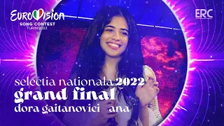 Dora Gaitanovici - Ana - Live - Selecția Națională 2022 - Grand Final
