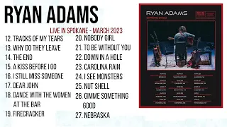 Ryan Adams Live in Spokane (2 of 2) March 2023