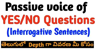 Passive voice of Interrogative sentences(YES/NO Questions)part-9 in telugu