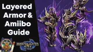 Monster Hunter Rise Amiibo & Layered Armor Guide | Beginners Guide Tips & Tricks