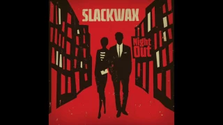 Slackwax - Far Away From Home (Edit)