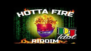 MIXTAPE HOTTA FIRE RIDDIM JUL 2021  MIX BY DJ IDOL FEAT IMAWNI,CHRISTOPHER,ANYHONY MALVO,DELLY RANKS