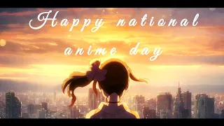 Happy national anime day edit