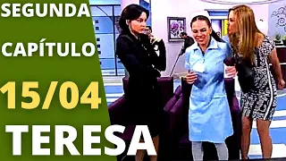 TERESA CAPÍTULO DE HOJE SEGUNDA 15/04 Teresa diz a Rubens que Esperança ESPERA UM filho  dele