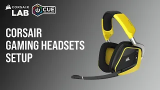 How To Set Up CORSAIR Gaming Headsets in iCUE