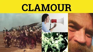 🔵 Clamour Clamor - Clamour Meaning - Clamouring Examples - Clamor Defined