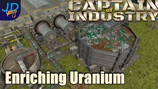 Enriching ourselves with Uranium 🚛 Ep41 🚜 Captain of Industry  👷 Lets Play, Walkthrough, Tutorial