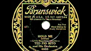 1933 Ted Fio Rito - Hold Me (Muzzy Marcellino, vocal)