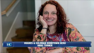 Hughes and Coleman Hometown Hero: Nikki Turner