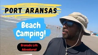 Port Aransas "Beach Camping"