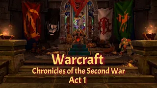 Warcraft Chronicles of the Second War: Tides of Darkness--Act 1