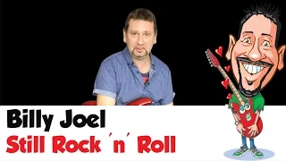 How To Play Billy Joel's - Still Rock 'n' Roll - Chords