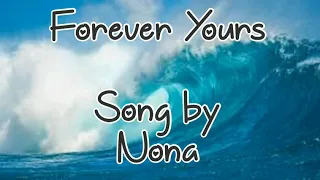 Forever Yours Song by Nona with lyrics
