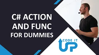 C# ACTION and FUNC for Dummies