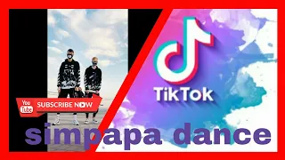 #tiktok➡ simpapa dance