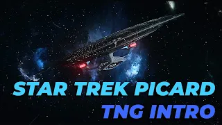 Star Trek: Picard Intro ★ TNG Style ★ - The Next Generation Theme - ★ 4K Enterprise D ★ ! !