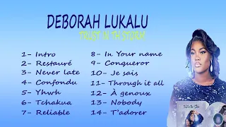 Deborah Lukalu - Trust in the storm (Compilation)