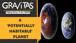 Gravitas: Scientists discover a 'potentially habitable' planet