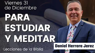 DANIEL HERRERA - LECCIÓN ESCUELA SABÁTICA - DICIEMBRE 31-2021