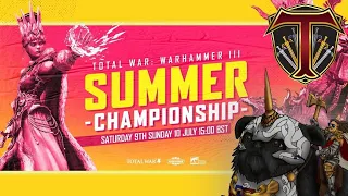 Summer Championship Qualifier - Total War Warhammer 3 Major Tournament | WHO SHALL RISE?