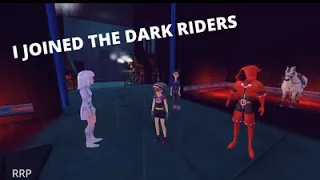 I joined the dark riders/RRP