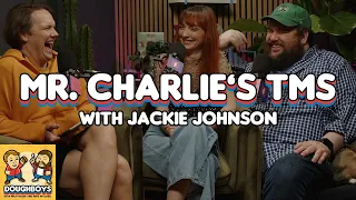 Mr. Charlie's Told Me So with Jackie Johnson