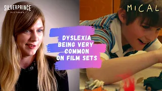 Dyslexia on Film Sets & Why We Need Dyslexia Specialists in School | Mical