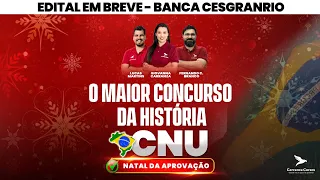 CNU - O Maior Concurso  da Historia - BANCA CESGRANRIO - Tudo o que você precisa Saber