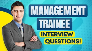 MANAGEMENT TRAINEE Interview Questions & Answers! (How To PASS a Trainee Manager Job Interview!)