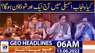 Geo News Headlines Today 06 AM | Punjab Assembly | Budget | CM Hamza | Imran Khan | 13 June 2022