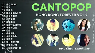 CANTOPOP - NHẠC HONG KONG TUYỂN CHỌN HAY NHẤT VOL.2 💚 HONG KONG'S BEST MUSIC COLLECTION VOL.2