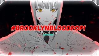 Syko - #BrooklynBloodPop! | Brooklyn Blood Pop [Edit Audio] (extended version)