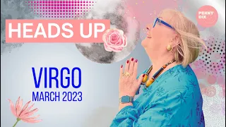 VIRGO - March 2023 Horoscope with Penny Dix